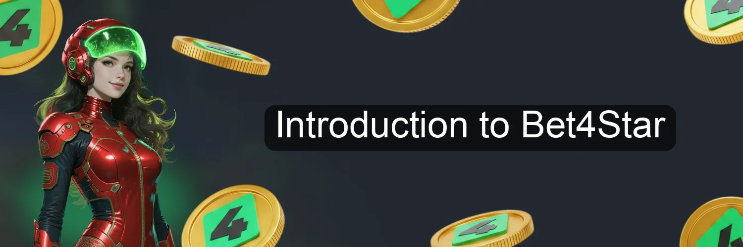 Introduction to Bet4Star